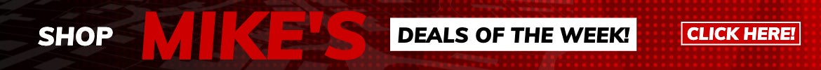 Shop Mike's Deals Of The Week!